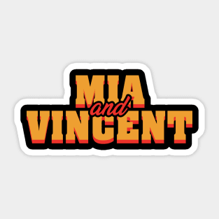 Mia and Vincent Sticker